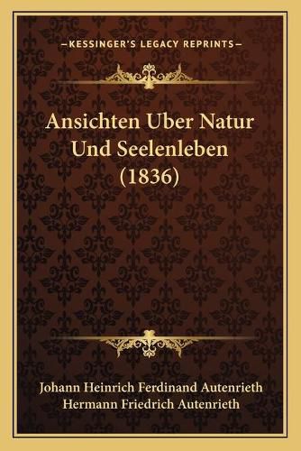 Cover image for Ansichten Uber Natur Und Seelenleben (1836)