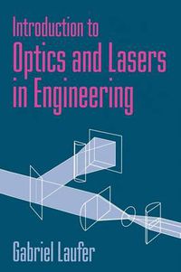 Cover image for Introduction to Optics and Lasers in Engineering