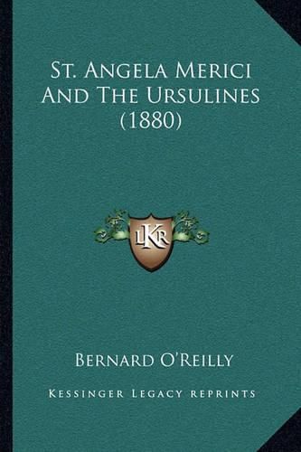 Cover image for St. Angela Merici and the Ursulines (1880)