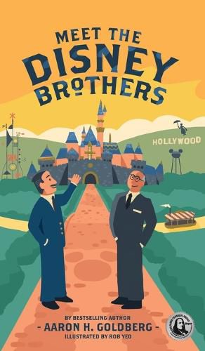 Cover image for Meet the Disney Brothers: A Unique Biography About Walt Disney