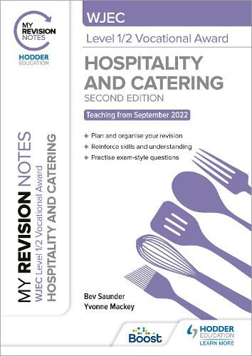 Cover image for My Revision Notes: WJEC Level 1/2 Vocational Award in Hospitality and Catering, Second Edition