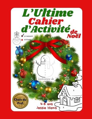 Cover image for L'Ultime Cahier d'Activite de Noel