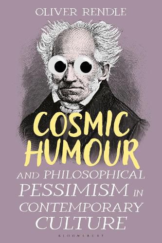 Cover image for Cosmic Humour and Philosophical Pessimism in Contemporary Culture