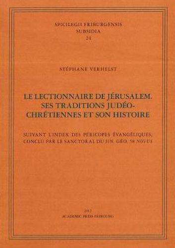 Cover image for Le Lectionnaire de Jerusalem. Ses Traditions Jedeo-Chretiennes Et Son Histoire