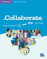 Cover image for Collaborate Level 1 Andalusia Pack (Student's Book and Andalusia Booklet) English for Spanish Speakers