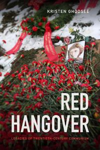 Cover image for Red Hangover: Legacies of Twentieth-Century Communism