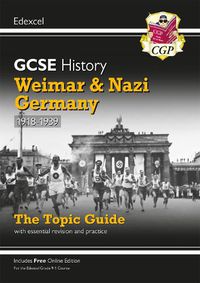 Cover image for Grade 9-1 GCSE History Edexcel Topic Guide - Weimar and Nazi Germany, 1918-39