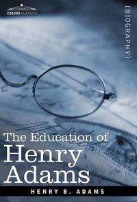 Cover image for The Education of Henry Adams