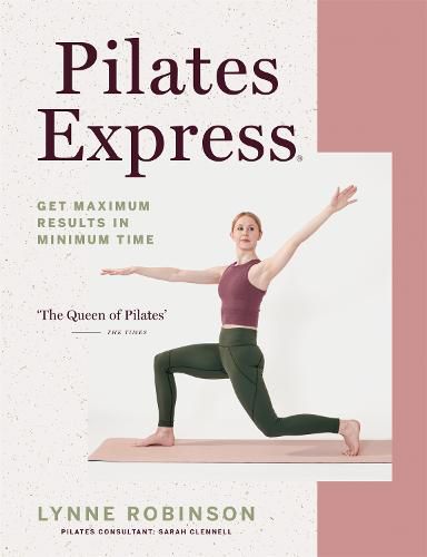 Cover image for Pilates Express: Get Maximum Results in Minimum Time