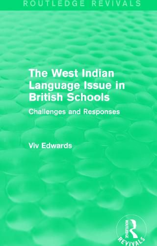 Cover image for The West Indian Language Issue in British Schools (1979): Challenges and Responses