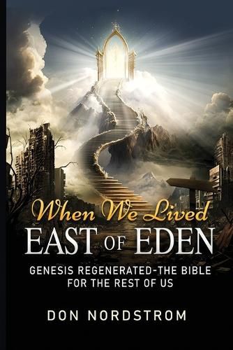 Cover image for When We Lived East of Eden