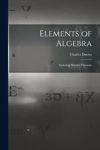 Cover image for Elements of Algebra: Including Sturms' Theorem