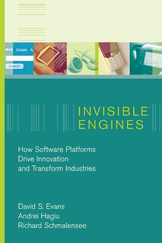 Cover image for Invisible Engines: How Software Platforms Drive Innovation and Transform Industries