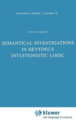 Cover image for Semantical Investigations in Heyting's Intuitionistic Logic