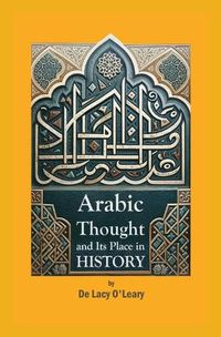 Cover image for Arabic Thought and Its Place in History