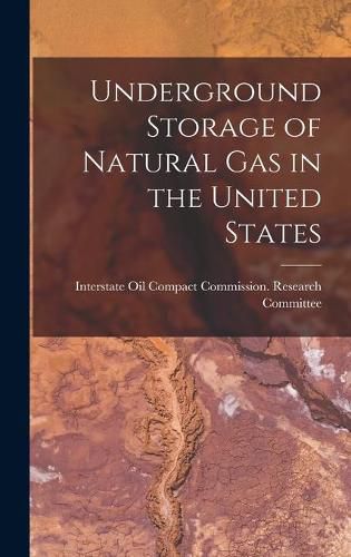 Cover image for Underground Storage of Natural Gas in the United States