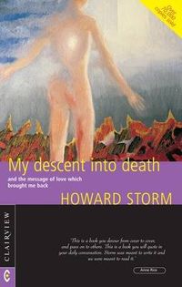 Cover image for My Descent into Death: and the Message of Love Which Brought Me Back