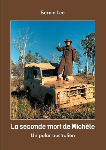 Cover image for La seconde mort de Michele: Un polar Australien