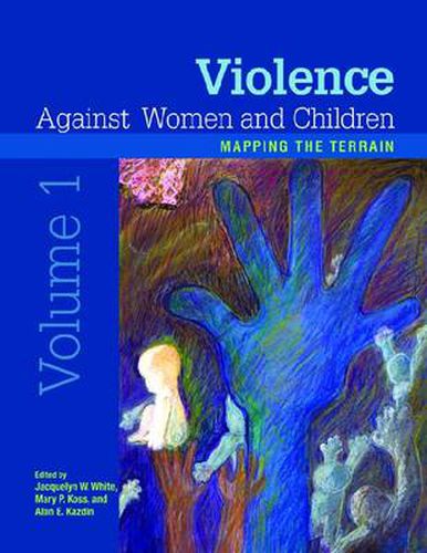 Cover image for Violence Against Women and Children, Volume 1: Mapping the Terrain