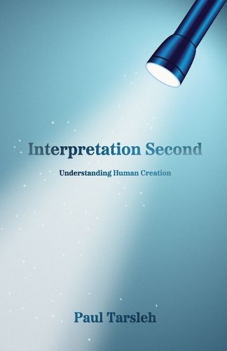 Cover image for Interpretation Second, Understanding Human Creation