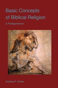 Cover image for Basic Concepts of Biblical Religion