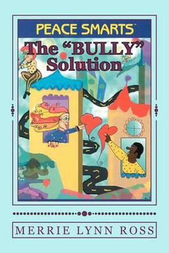 Cover image for The Bully Solution: Peace Smarts