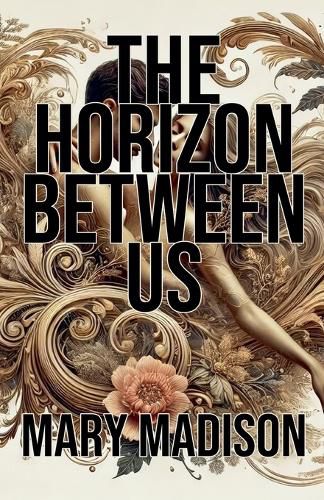 The Horizon Between Us