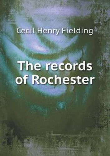 The records of Rochester
