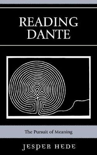 Cover image for Reading Dante: The Pursuit of Meaning