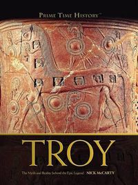 Cover image for Troy: The Myth and Reality Behind the Epic Legend