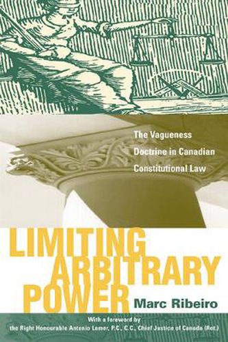 Cover image for Limiting Arbitrary Power: The Vagueness Doctrine in Canadian Constitutional Law