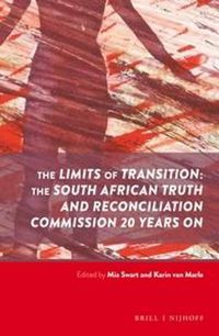 Cover image for The Limits of Transition: The South African Truth and Reconciliation Commission 20 Years on