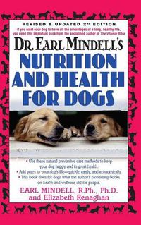 Cover image for Dr. Earl Mindell's Nutrition and Health for Dogs