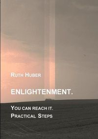 Cover image for Enlightenment. You can reach it. Practical Steps