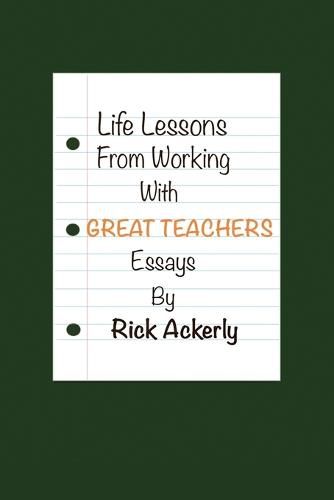 Cover image for Life Lessons from Working with Great Teachers