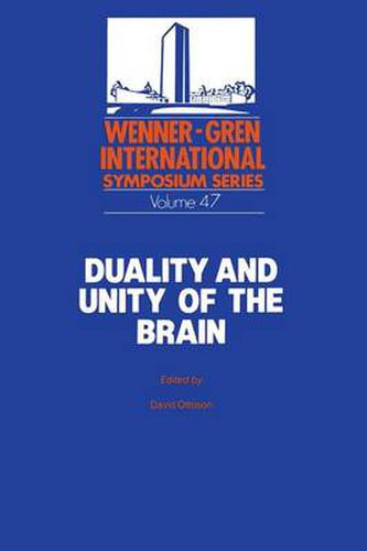 Cover image for Duality and Unity of the Brain: Unified Functioning and Specialisation of the Hemispheres Proceedings of an International Symposium held at The Wenner-Gren Center, Stockholm, May 29 - 31, 1986