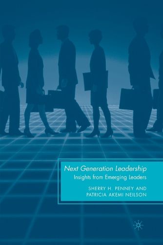 Cover image for Next Generation Leadership: Insights from Emerging Leaders