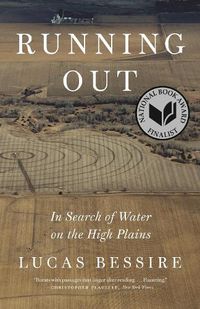 Cover image for Running Out: In Search of Water on the High Plains