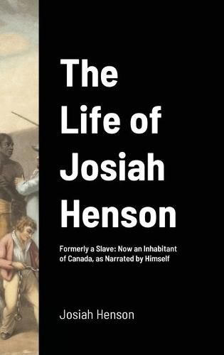 The Life of Josiah Henson