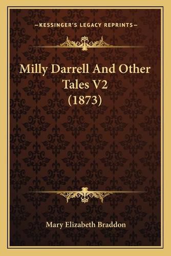 Cover image for Milly Darrell and Other Tales V2 (1873)