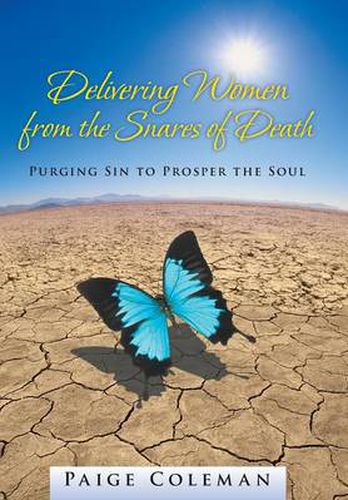Cover image for Delivering Women from the Snares of Death: Purging Sin to Prosper the Soul