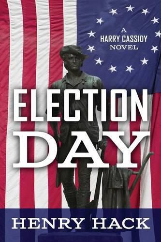 Cover image for Election Day: A Harry Cassidy Novel