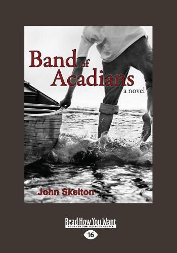 Cover image for Band of Acadians: A Novel