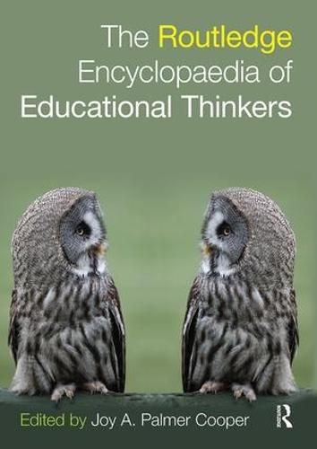 Cover image for Routledge Encyclopaedia of Educational Thinkers