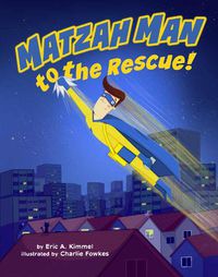 Cover image for Matzah Man to the Rescue!