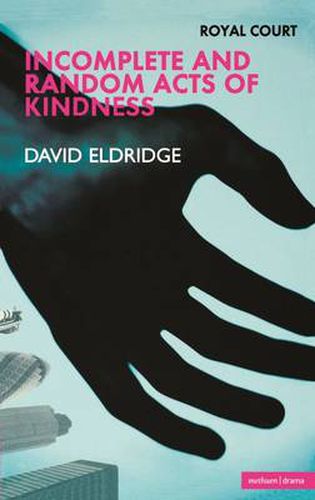 Cover image for Incomplete and Random Acts of Kindness