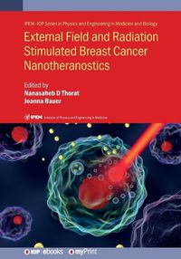 Cover image for External Field and Radiation Stimulated Breast Cancer Nanotheranostics