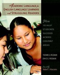 Cover image for Academic Language for English Language Learners and Struggling Readers: How to Help Students Succeed Across Content Areas