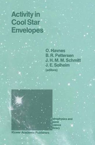 Cover image for Activity in Cool Star Envelopes: Proceedings of the Midnight Sun Conference, held in Tromso, Norway, July 1-8,1987