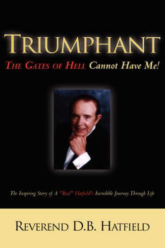 Cover image for Triumphant The Gates of Hell Cannot Have Me!